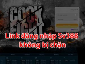 link-dang-nhap-sv388-khong-bi-chan